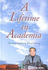 A Lifetime in Academia: an Autobiography