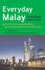 Everyday Malay Phrase Book and Dictionary: Your Guide to Speaking Malay Quickly and Effortlessly in a Few Hours
