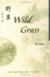 Wild Grass (Bilingual Series in Modern Chinese Literature)
