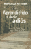 Aprendiendo a Decir Adios (Spanish Edition)