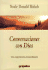 Conversaciones Con Dios: Una Experiencia Extraordinaria