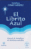 El Librito Azul (Coleccion Metafisica Conny Mendez)