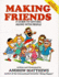 Making Friends: a Guide to Getting Along With People