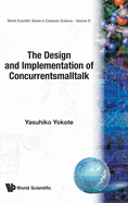 The Design and Implementation of Concurrentsmalltalk