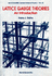 Lattice Gauge Theories: an Introduction