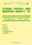 String Theory and Quantum Gravity '91-Proceedings of the Trieste Spring School and Workshop