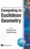 Computing in Euclidean Geometry