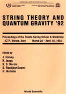 String Theory and Quantum Gravity '92-Proceedings of the Trieste Spring School and Workshop