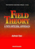 Field Theory: a Path Integral Approach (2nd Edition) (World Scientific Lecture Notes in Physics)