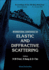 Elastic and Diffractive Scattering