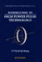 Introduction to High Power Pulse Technology (Advanced Series in Electrical and Computer Engineering)