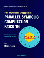 Parallel Symbolic Computation Pasco '94-Proceedings of the First International Symposium
