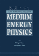 International Symposium on Medium Energy Physics-Ismep '94