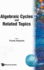 Algebraic Cycles and Related Topics