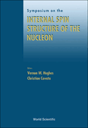 Internal Spin Structure of the Nucleon-Proceedings of the Symposium