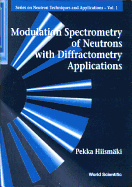 Modulation Spectrometry of Neutrons with Diffractometry Applications