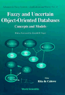 Fuzzy and Uncertain Object-Oriented Databases: Concepts and Models