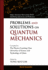Problems and Solutions on Quantum Mechanics (Major American Universities Ph.D. Qualifying Questions and S)