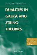 Dualities in Gauge and String Theories-Proceedings of Apctp Winter School