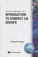 Introduction to Compact Lie Groups (Series in Pure Mathematics)