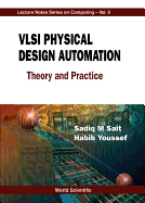 Vlsi Physical Design Automation: Theory and Practice