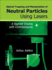 Optical Trapping and Manipulation of Neutral Particles Using Lasers