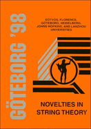 Novelties in String Theory-Proceedings of the Johns Hopkins Workshop on Current Problems in Particle Theory 22