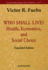 Who Shall Live? Health, Economics, and Social Choice (Expanded Edition)