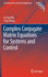 Complex Conjugate Matrix Equations for Systems and