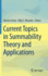Current Topics in Summability Theory and Applicati