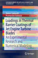 Loadings in Thermal Barrier Coatings of Jet Engine Turbine Blades