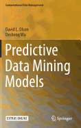 Predictive Data Mining Models