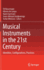Musical Instruments in the 21st Century: Identities, Configurations, Practices