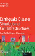 Earthquake Disaster Simulation of Civil Infrastructures
