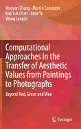 Computational Approaches in the Transfer of Aesthetic Values From Paintings to Photographs