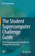 The Student Supercomputer Challenge Guide