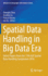 Spatial Data Handling in Big Data Era: Select Papers from the 17th Igu Spatial Data Handling Symposium 2016