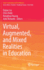 Virtual, Augmented, and Mixed Realities in Education