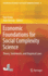 Economic Foundations for Social Complexity Science: Theory, Sentiments, and Empirical Laws