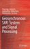 Geosynchronous Sar: System and Signal Processing