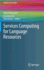 Services Computing for Language Resources