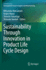 Sustainability Through Innovation in Product Life