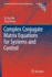 Complex Conjugate Matrix Equations for Systems and