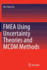 Fmea Using Uncertainty Theories and McDm Methods