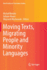 Moving Texts, Migrating People and Minority Languages