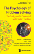 The Psychology of Problem Solving: the Background to Successful Mathematics Thinking