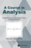 Course in Analysis, a (V5): A - Vol V: Functional Analysis