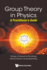 Group Theory In Physics: A Practitioner's Guide