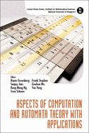 Aspects of Computation and Automata Theory With Applications (Lecture Notes Series, Institute for Mathematical Sciences, National University of Singapore)