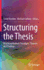 Structuring the Thesis: Matching Method, Paradigm, Theories and Findings
